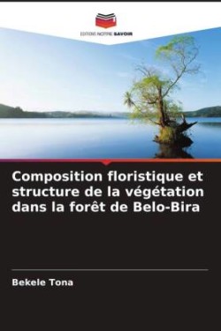 Composition floristique et structure de la végétation dans la forêt de Belo-Bira