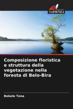 Composizione floristica e struttura della vegetazione nella foresta di Belo-Bira