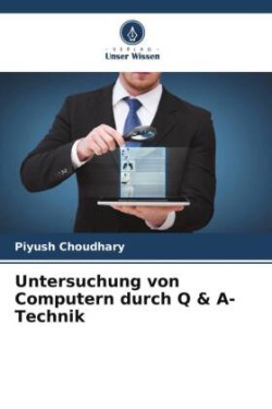 Untersuchung von Computern durch Q & A-Technik