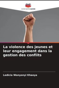 violence des jeunes et leur engagement dans la gestion des conflits