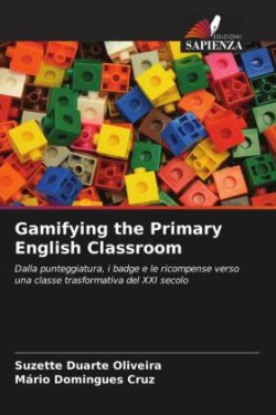 Gamifying the Primary English Classroom