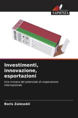 Investimenti, innovazione, esportazioni