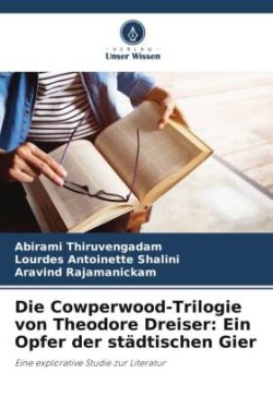 Cowperwood-Trilogie von Theodore Dreiser