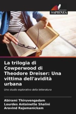 trilogia di Cowperwood di Theodore Dreiser