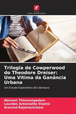 Trilogia de Cowperwood do Theodore Dreiser