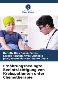 Ernährungsbedingte Beeinträchtigung von Krebspatienten unter Chemotherapie