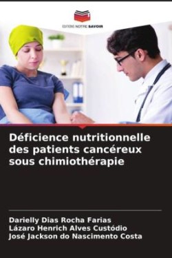 Déficience nutritionnelle des patients cancéreux sous chimiothérapie