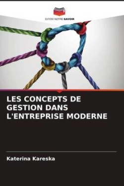 Les Concepts de Gestion Dans l'Entreprise Moderne