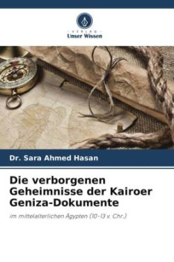 verborgenen Geheimnisse der Kairoer Geniza-Dokumente