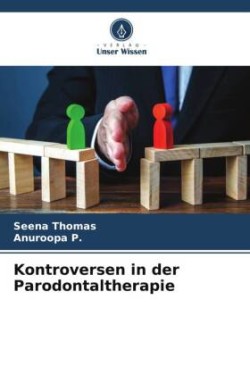 Kontroversen in der Parodontaltherapie