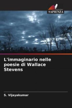 L'immaginario nelle poesie di Wallace Stevens