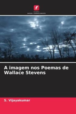 imagem nos Poemas de Wallace Stevens