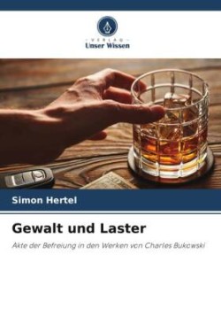 Gewalt und Laster