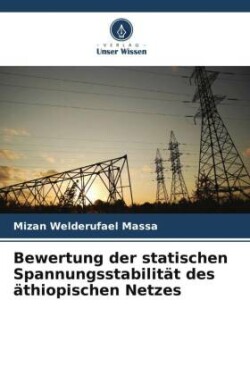 Bewertung der statischen Spannungsstabilität des äthiopischen Netzes