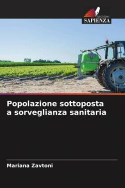 Popolazione sottoposta a sorveglianza sanitaria