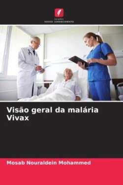 Visão geral da malária Vivax