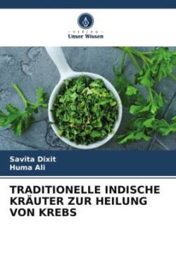 Traditionelle Indische Kräuter Zur Heilung Von Krebs