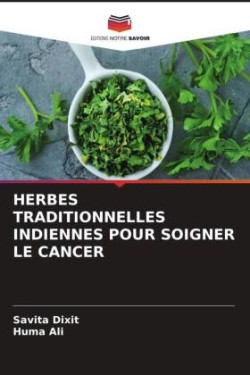 Herbes Traditionnelles Indiennes Pour Soigner Le Cancer