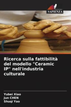 Ricerca sulla fattibilità del modello "Ceramic IP" nell'industria culturale