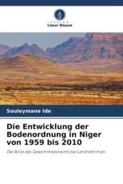 Entwicklung der Bodenordnung in Niger von 1959 bis 2010