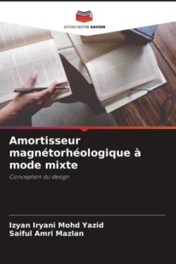 Amortisseur magnétorhéologique à mode mixte