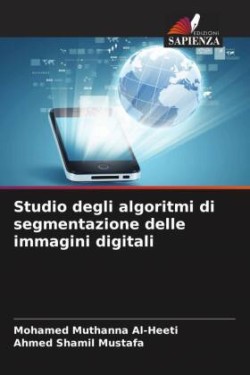 Studio degli algoritmi di segmentazione delle immagini digitali