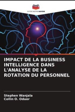 Impact de la Business Intelligence Dans l'Analyse de la Rotation Du Personnel