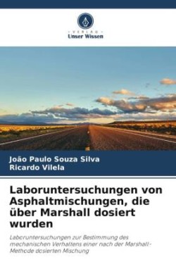 Laboruntersuchungen von Asphaltmischungen, die über Marshall dosiert wurden