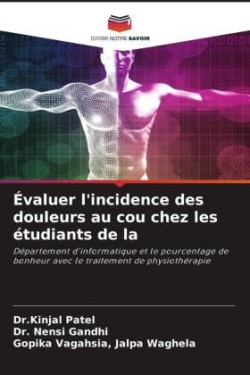 Évaluer l'incidence des douleurs au cou chez les étudiants de la
