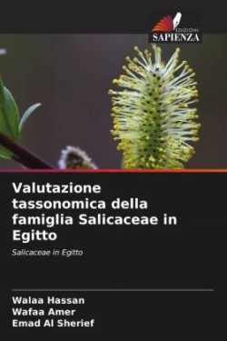 Valutazione tassonomica della famiglia Salicaceae in Egitto