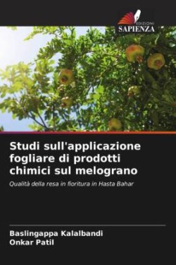 Studi sull'applicazione fogliare di prodotti chimici sul melograno