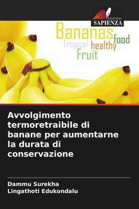 Avvolgimento termoretraibile di banane per aumentarne la durata di conservazione