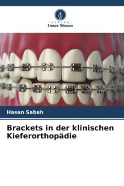 Brackets in der klinischen Kieferorthopädie