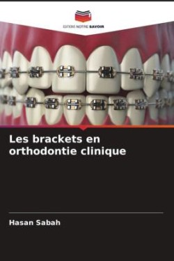 Les brackets en orthodontie clinique