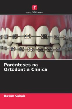 Parênteses na Ortodontia Clínica