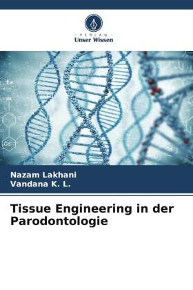 Tissue Engineering in der Parodontologie