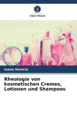 Rheologie von kosmetischen Cremes, Lotionen und Shampoos