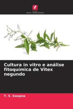 Cultura in vitro e análise fitoquímica de Vitex negundo