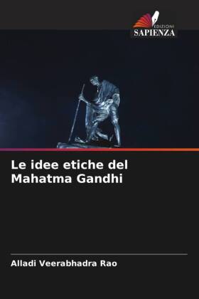 idee etiche del Mahatma Gandhi