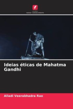 Ideias éticas de Mahatma Gandhi