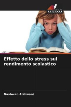 Effetto dello stress sul rendimento scolastico