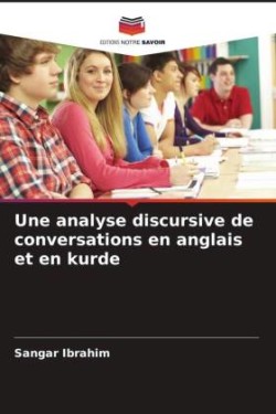 analyse discursive de conversations en anglais et en kurde