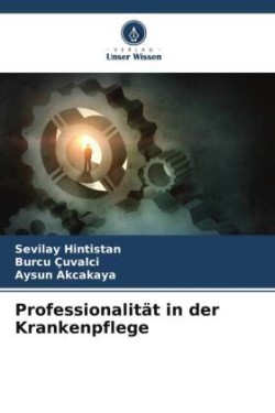 Professionalität in der Krankenpflege