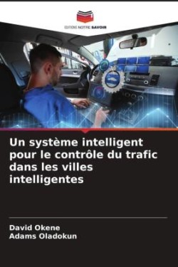 système intelligent pour le contrôle du trafic dans les villes intelligentes