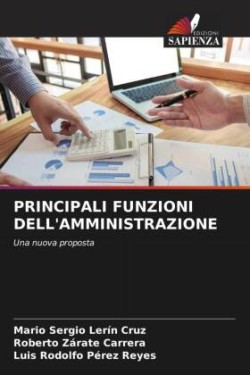 PRINCIPALI FUNZIONI DELL'AMMINISTRAZIONE