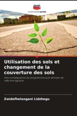 Utilisation des sols et changement de la couverture des sols