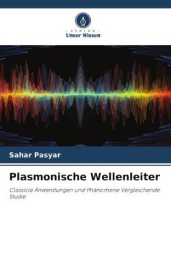 Plasmonische Wellenleiter