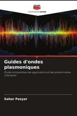 Guides d'ondes plasmoniques