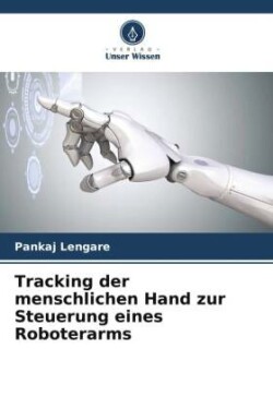 Tracking der menschlichen Hand zur Steuerung eines Roboterarms