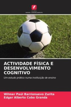 ACTIVIDADE FÍSICA E DESENVOLVIMENTO COGNITIVO